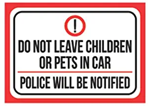 Do Not Leave Children Or Pets in Car Police Will Be Notified Print Red White Black Poster Outdoor Business Office Stre